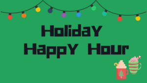 Festive Virtual Holiday Happy Hour