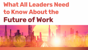 Leaders Future of Work