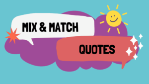 Engaging Icebreaker Mix and Match Quotes