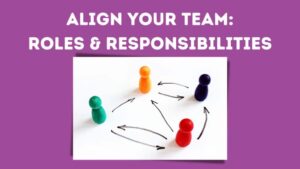 Roles and Responsibilities in Teams