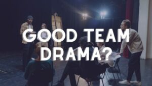Drama in Team