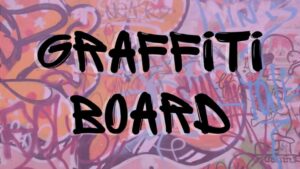 Graffiti Board