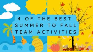 Summer and Fall Team Activity